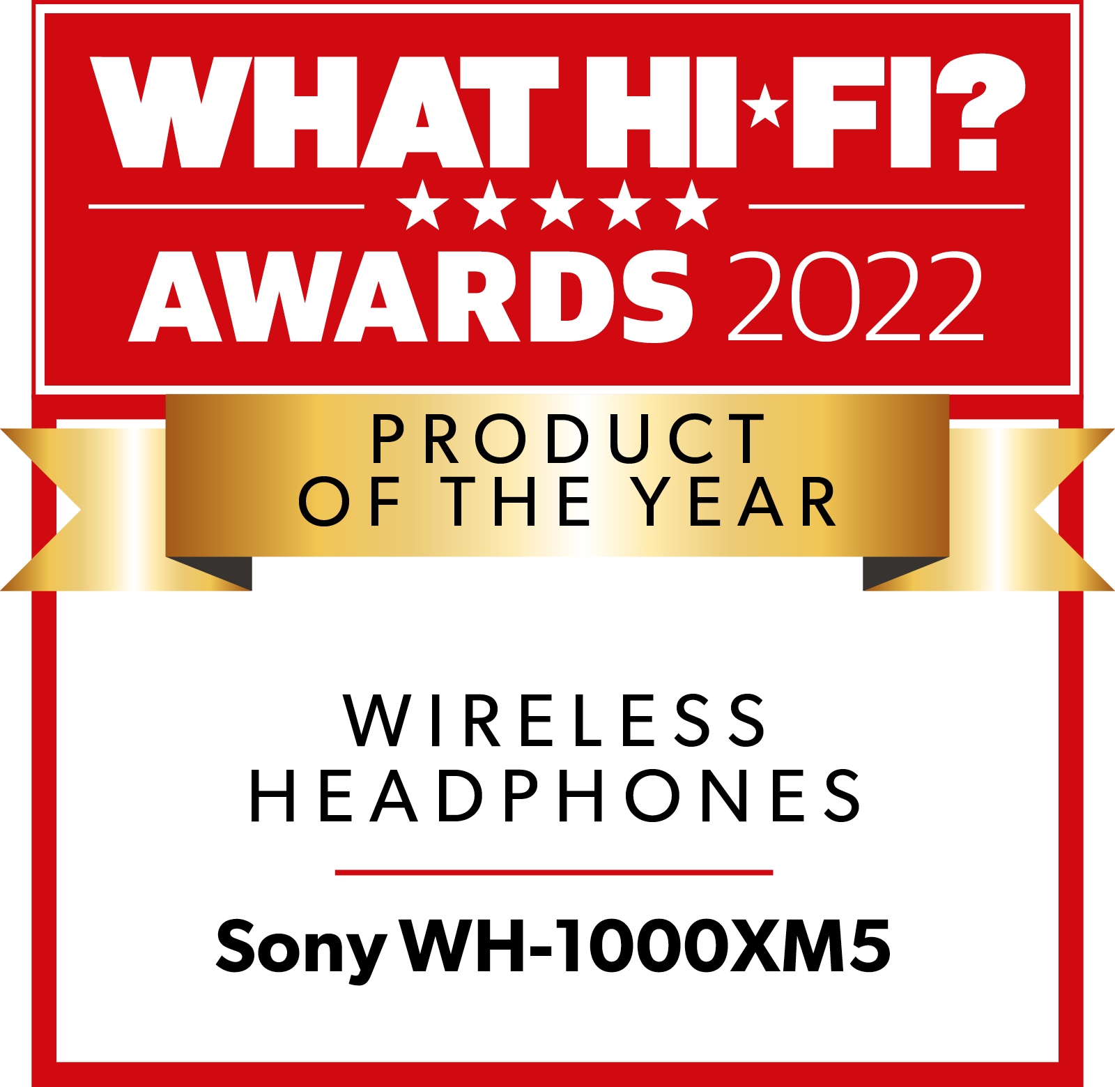 "What Hi-Fi? Awards 2022 winner. New design, same result for Sony’s latest premium noise-cancelling headphones."