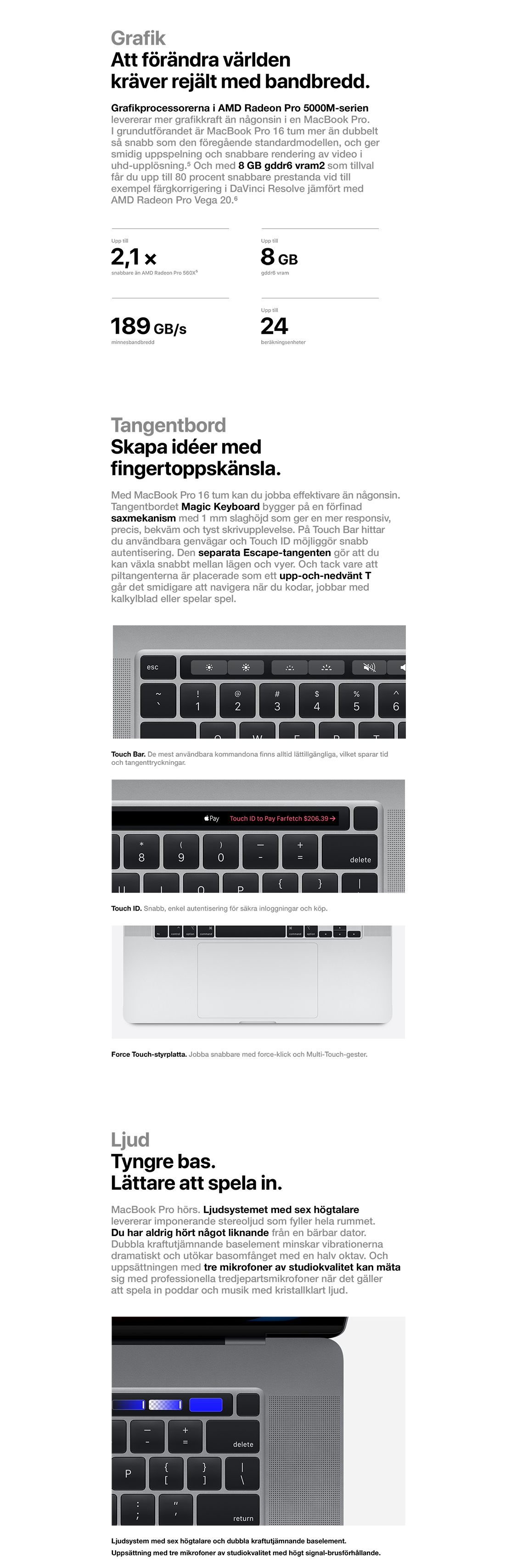 Med AMD Radeon Pro 5000M, Magic Keyboard och sex högtalare MacBook Pro 16