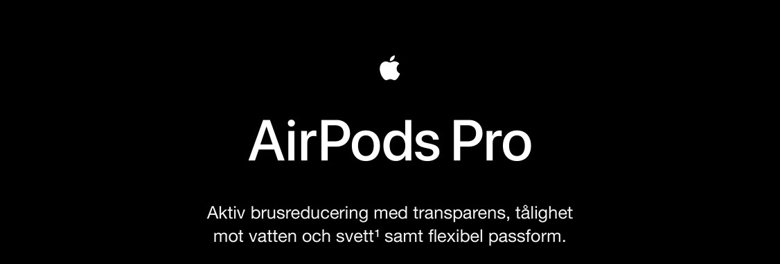 AirPods Pro är här! Ny design och magiskt ljud AirPods Pro och Apple Logo