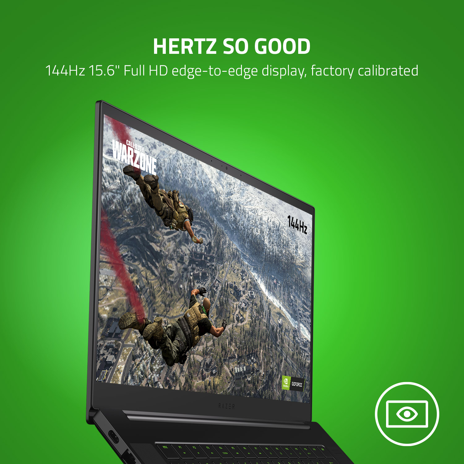 15,6 tum stor 144Hz skärm ger dig övertaget En 15,6 tum stor edge-to-edge Full HD-skärm med 144Hz ger dig en enastående visuell upplevelse