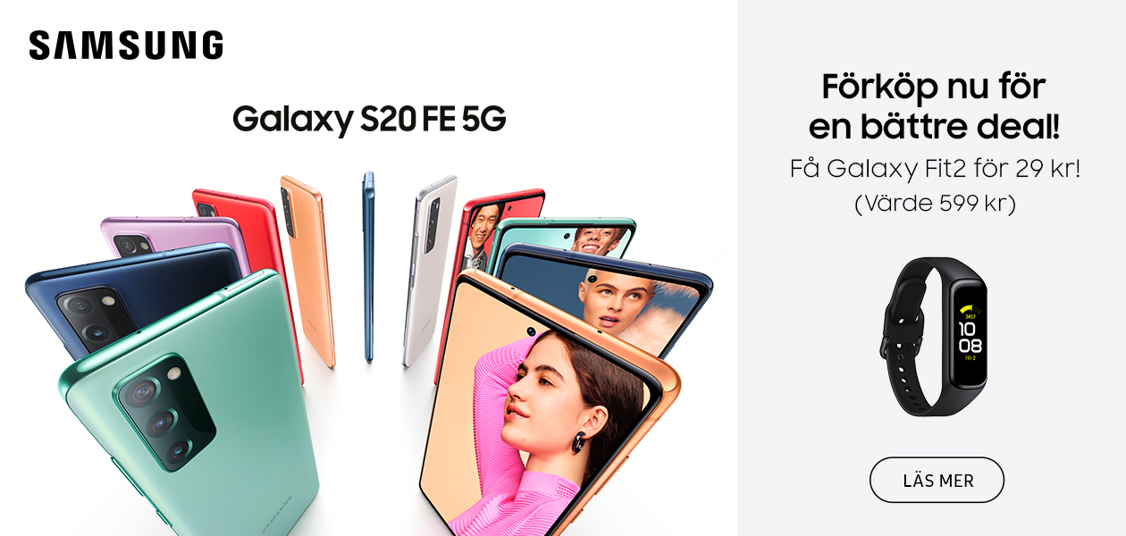 Förköp nu för en bättre deal! Få Galaxy Fit2 för 29 kr! (Värde 599 kr.) Samsung Galaxy S20 FE-banner med kampanjtext: Förköp nu för en bättre deal! Få Galaxy Fit2 för 29 kr! (Värde 599 kr.)