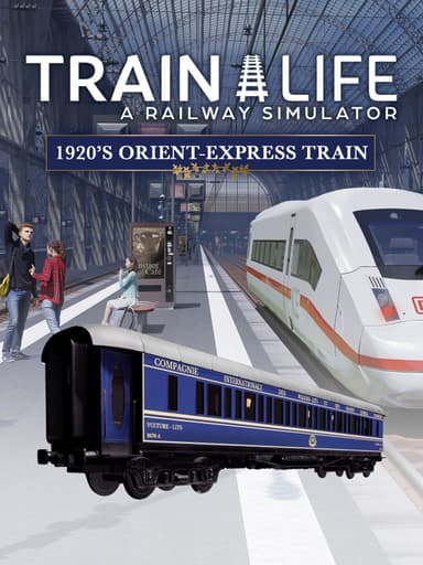 Train Life - 1920's Orient-Express Train - PC Windows