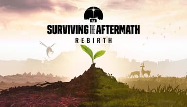 Surviving the Aftermath - Rebirth - PC Windows