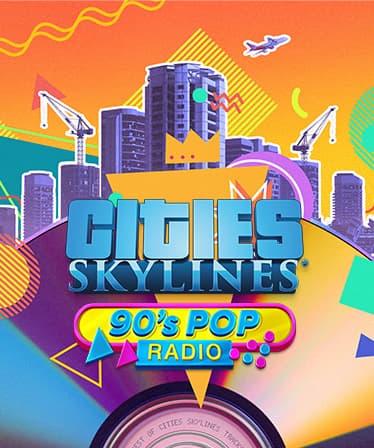 Cities: Skylines - 90's Pop Radio - PC Windows,Mac OSX,Linux