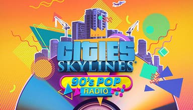 Cities: Skylines - 90's Pop Radio - PC Windows,Mac OSX,Linux