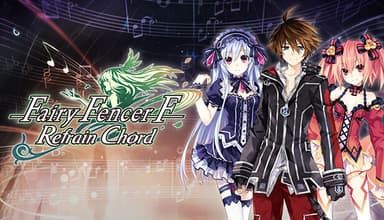 Fairy Fencer F: Refrain Chord - PC Windows