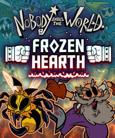 Nobody Saves the World - Frozen Hearth - PC Windows