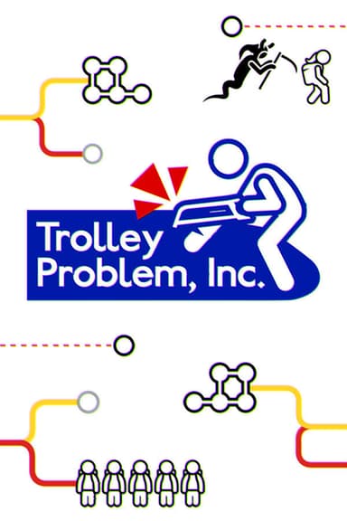 Trolley Problem, Inc. - PC Windows