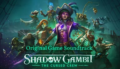 Shadow Gambit: The Cursed Crew Original Soundtrack - PC Windows