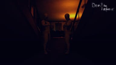 Don't Be Afraid - PC Windows