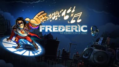 Frederic: Resurrection of Music - PC Windows,Mac OSX,Linux