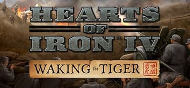 Hearts of Iron IV: Waking the Tiger - PC Windows,Mac OSX,Linux
