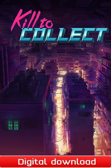 Kill to Collect - PC Windows