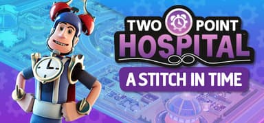 Two Point Hospital: A Stitch in Time - PC Windows,Mac OSX,Linux