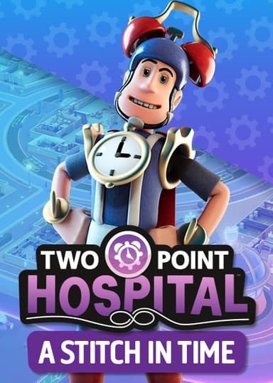 Two Point Hospital: A Stitch in Time - PC Windows,Mac OSX,Linux