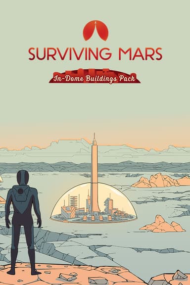 Surviving Mars: In-Dome Buildings Pack - PC Windows,Mac OSX,Linux