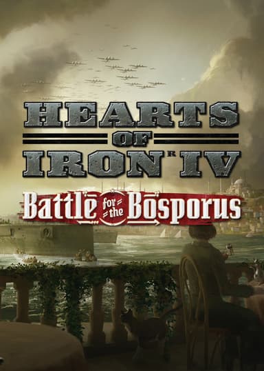 Hearts of Iron IV: Battle for the Bosporus - PC Windows,Mac OSX,Linux