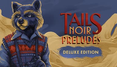 Tails Noir Preludes - Deluxe Edition - PC Windows