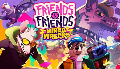 Friends vs Friends: Wired Wrecks - PC Windows