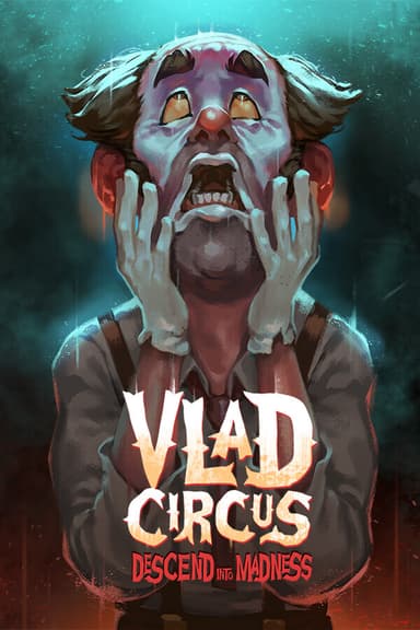 Vlad Circus: Descend Into Madness - PC Windows