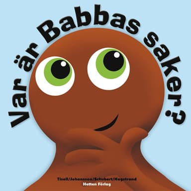 BABBLARNA Var är Babbas saker - Bok inbunden