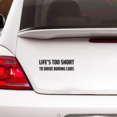 Bildekal - Lifes too short