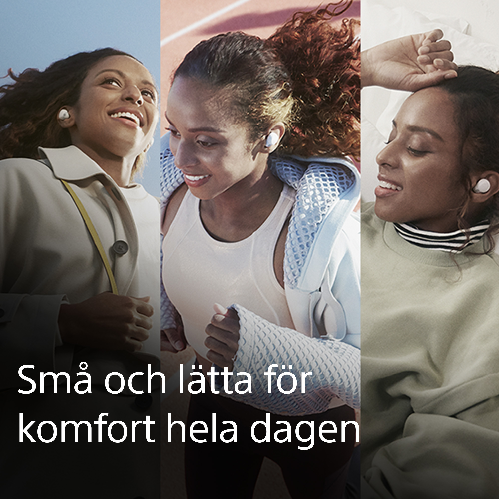 Tre olika bilder av samma kvinna med LinkBuds i olika aktiviteter och text om komfort hela dagen