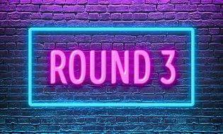 round 3