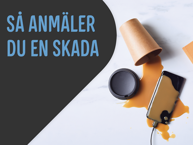 Mobilförsäkring: Så anmäler du en skada.