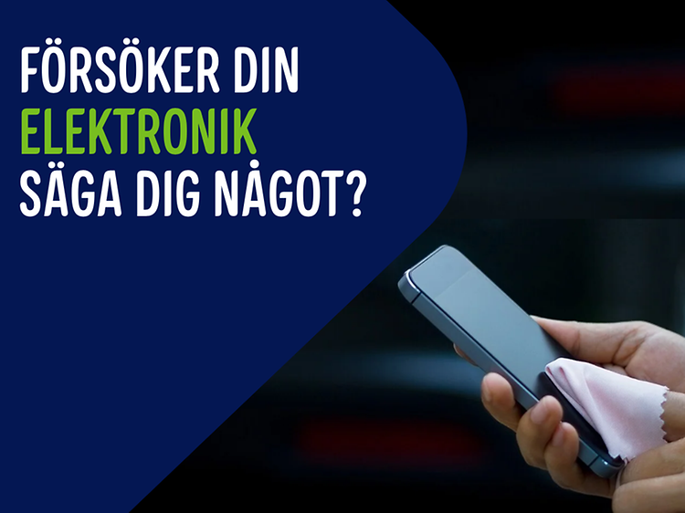 Smartphone rengörs och texten: Försöker din elektronik säga dig något?