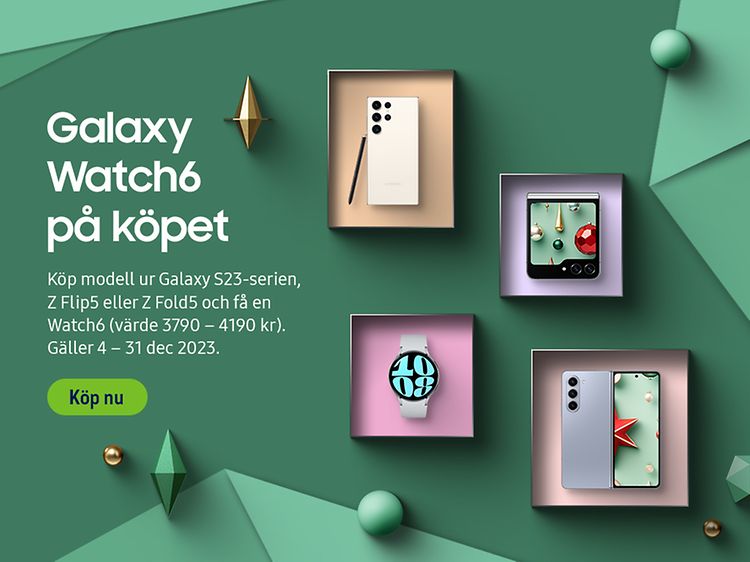 Kampanjerbjudande: Få Galaxy Watch6 på köpet!